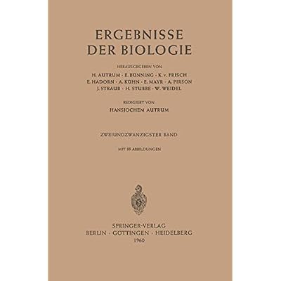 Ergebnisse der Biologie: Zweiundzwanzigster Band: 22
