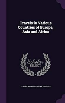 Travels in Various Countries of Europe, Asia and Africa