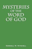 Mysteries of the Word of God 1478759216 Book Cover