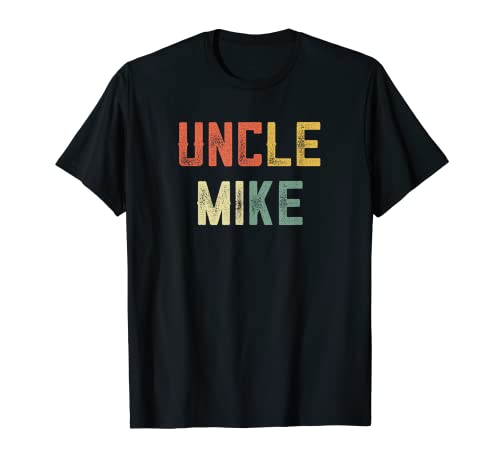 Mens Retro Funny Uncle From Niece Nephew Uncle Mike Fun Uncle Day T-Shirt