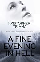 A Fine Evening in Hell 1940250501 Book Cover
