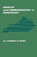 Health and Demography in Kentucky 0813152364 Book Cover