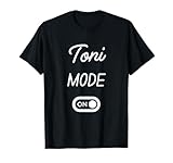 Toni Mode On Name Funny Birthday