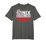 Der tut nix Der will nur Motorrad fahren - Biker T-Shirt T-Shirt