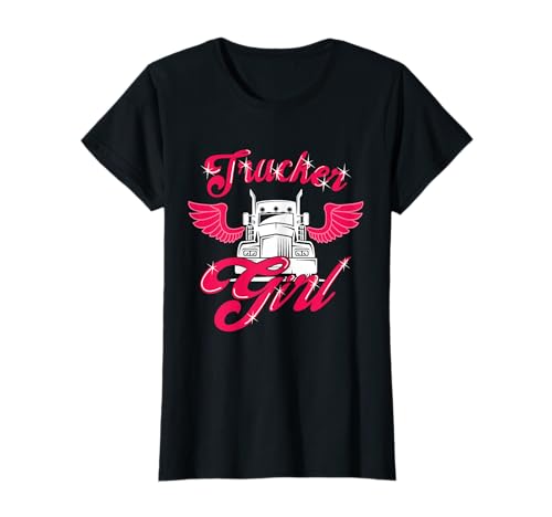 Trucker Girl Trucking Art Para Mujeres Camionero Conductor Camionero Camiseta