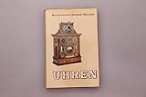 UHREN. Ein Handbuch für Sammler und Liebhaber - Ernst. BASSERMANN-JORDAN 