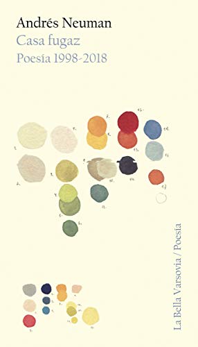 CASA FUGAZ: Poesía 1998-2018 (POESIA)
