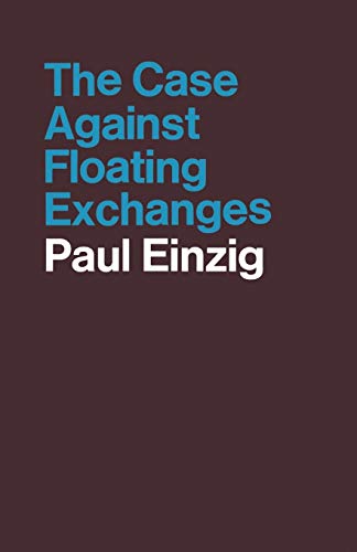 The Case against Floating Exchanges view 2