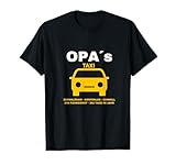 Opa Taxi, Fahrdienst, Chauffeur, Auto fahren, bringen, holen T-Shirt
