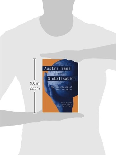 Australians And Globalisation: The Experience of Two Centuries