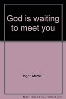 God is waiting to meet you 080243021X Book Cover