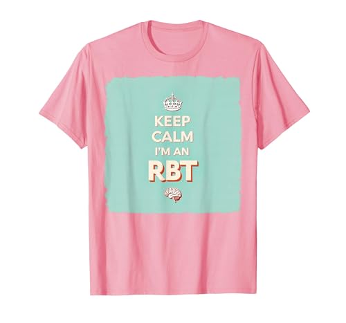 Keep Calm I'm An RBT Funny Behavior Therapist ���b�g�[ T�V���c, �����Y, �s���N, 3XL