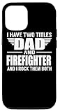 Photo Gallery custodia per iphone 14 i have two titles dad and firefighter funny father Photo Gallery custodia per iphone 14 i have two titles dad and firefighter funny father