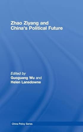 Zhao Ziyang and China's Political Future-Wow! eBook