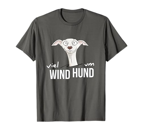 Viel Wind um Hund | Pure Leidenschaft Für Windhund T-Shirt