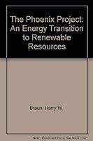 Phoenix Project: An Energy Transition to Renewable Resources 0924600004 Book Cover