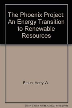 Paperback The Phoenix Project: An Energy Transition to Renewable Resources Book