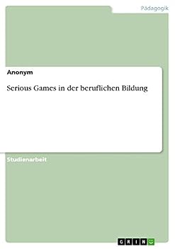 Paperback Serious Games in der beruflichen Bildung [German] Book
