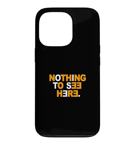 �I�����W�J���[ Nothing To See Here �I�����W�O���t�B�b�N �X�}�z�P�[�X iPhone 13 Pro �p
