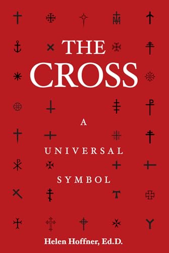 The Cross: A Universal Symbol