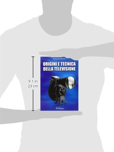 Origini E Tecnica Della Televisione - 3