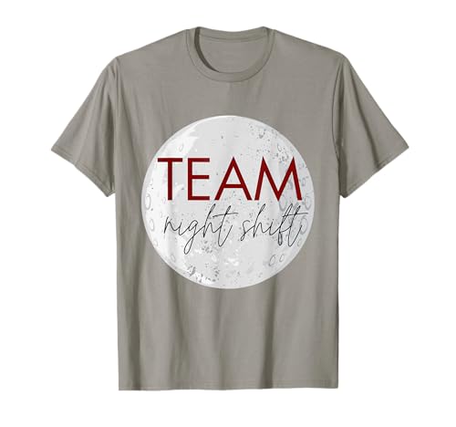 Équipe Night Shifts Night Workers Cadeaux T-Shirt