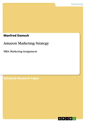 Amazon Marketing Strategy: MBA Marketing Assignment