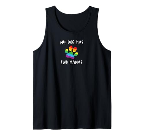 My Dog Has Two Mamas LGBT gay dog mom fur mom lesbian Tank Top