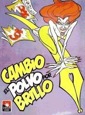 CAMBIO EL POLVO POR BRILLO (COMICS)