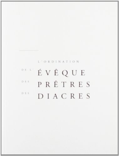 Rituel des ordinations - livre de travail
