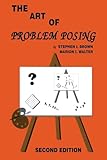 The Art of Problem Posing, Second Edition