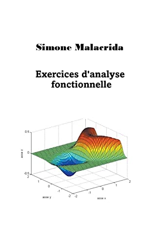 Exercices d'analyse fonctionnelle (French Edition)