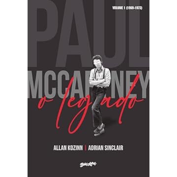 Capa do livro Paul McCartney: O Legado: Volume 1: 1969-73