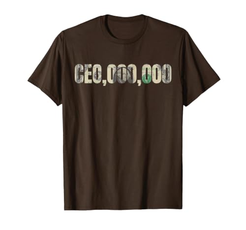 Entrepreneur CEO,000,000 Millionaire Businessman CEO T-Shirt T-Shirt, Men, Brown, 3X-Large