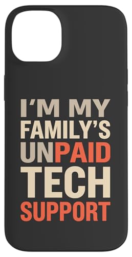Familys Unpaid Tech Support Funny Tech Computer Nerd Geek �X�}�z�P�[�X iPhone 14 Plus �p