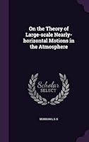On the Theory of Large-Scale Nearly-Horizontal Motions in the Atmosphere 1342060040 Book Cover