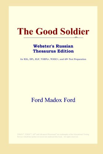 The Good Soldier (Webster's Russian Thesaurus Edition)