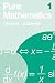 Pure Mathematics 1