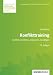Konflikttraining: Konflikte verstehen, analysieren, bewältigen (Arbeitshefte Führungspsychologie) - Berkel, Karl
