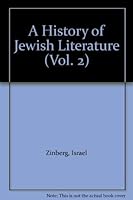History of Jewish Literature: French and German Jewry in the Early Middle Ages; The Jewish Community of Mediaeval Italy 0829502300 Book Cover