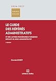  Le guide des référés administratifs 2026/2027. 4e éd. - Et des autres procédures d\'urgence devant le juge administratif