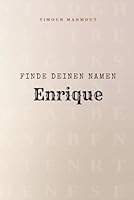 Finde Deinen Namen Enrique: Ein Rätselbuch der besonderen Art - dein Name ist der Schlüssel B0G1S6XZQN Book Cover