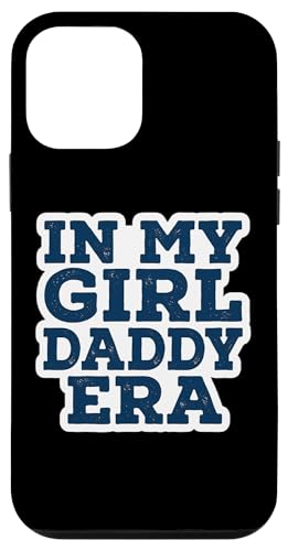 In My Girl Daddy Era Proud New Dad Funny ���̓� �� �X�}�z�P�[�X iPhone 12 mini �p