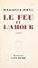 Le feu et l'amour