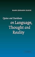 Quine and Davidson on Language, Thought and Reality