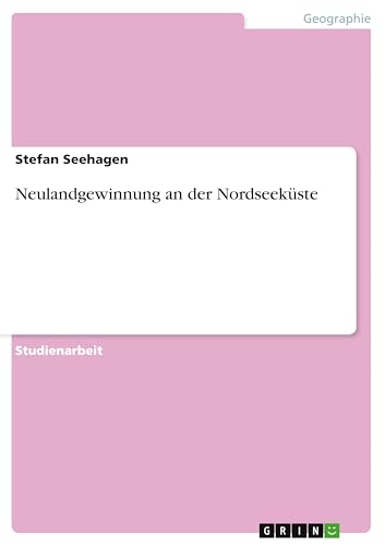 Neulandgewinnung an der Nordseeküste