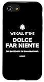 DOLCE FAR NIENTE X THE SWEETNESS OF DOING NOTHING