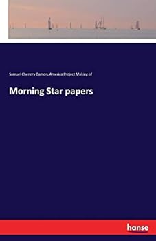Morning Star Papers (Classic Reprint)