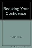 Boosting Your Confidence - Andrew Johnson 