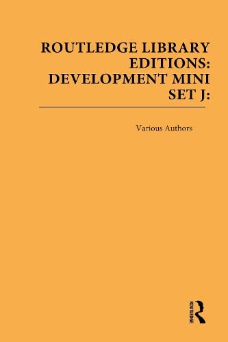 Routledge Library Editions: Development Mini-Set J: Politics and International Relations      1st Edition